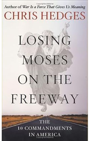 Losing Moses on the Freeway 